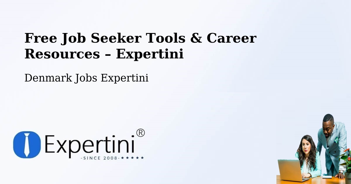 Free Job Seeker Tools & Career Resources – Brædstrup - Brædstrup, Denmark Jobs Expertini