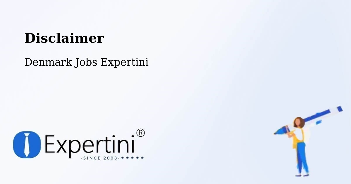 Disclaimer – Brædstrup - Denmark Jobs Expertini