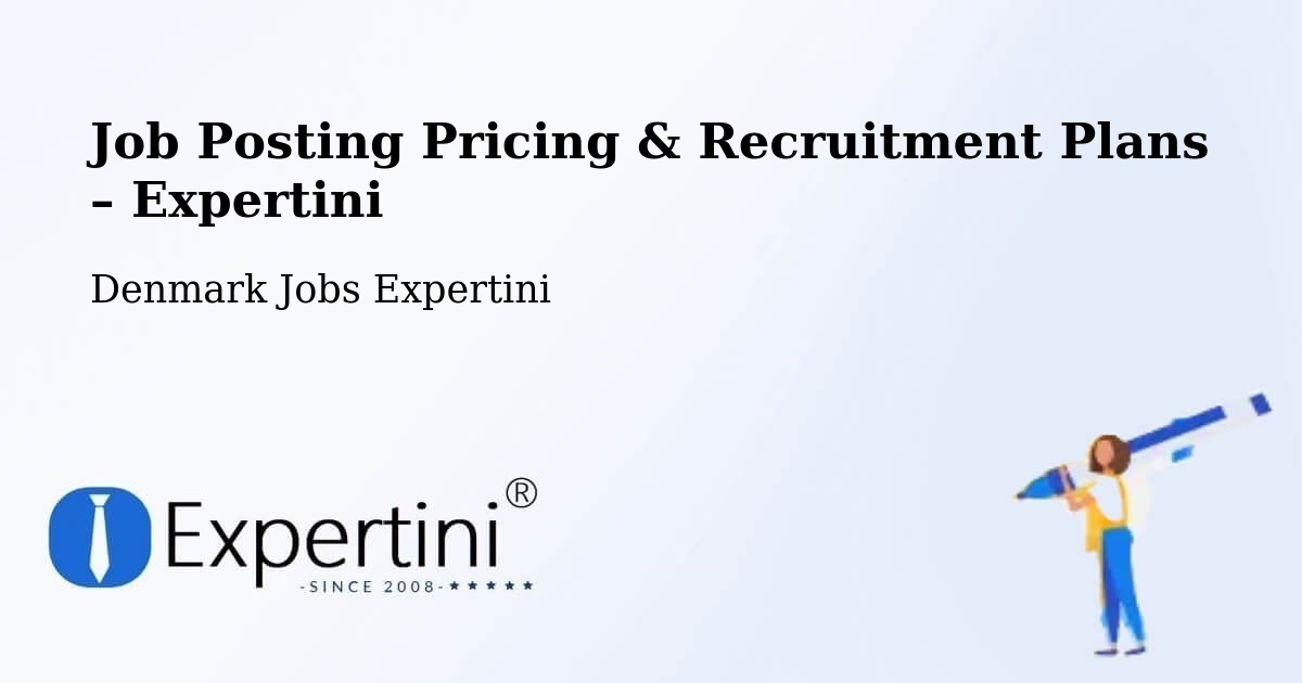 Job Posting Pricing & Recruitment Plans – Brædstrup - Brædstrup, Denmark Jobs Expertini